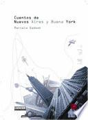 Cuentos de Nuevos Aires y Buena York