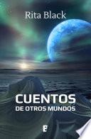 Cuentos de otros mundos