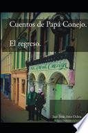 Cuentos de Papá Conejo. El regreso