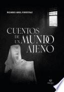Cuentos de un mundo ajeno