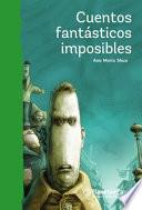 Cuentos Fantásticos Imposibles
