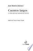 Cuentos largos y otras prosas narrativas breves
