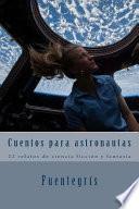 Cuentos Para Astronautas.