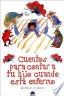Cuentos para contar a tu hijo cuando está enfermo