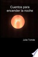 Cuentos Para Encender La Noche