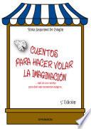 Cuentos para hacer volar la imaginación