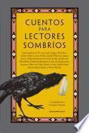 Cuentos para lectores sombríos