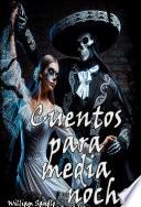 Cuentos para media noche.