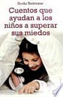 Cuentos que ayudan a los niños a superar sus miedos