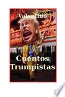 Cuentos Trumpistas: The Real Impractical Jokers