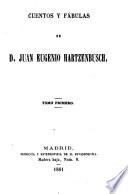 Cuentos y Fabulas de D. Juan Eugenio Hartzenbusch