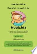Cuentos y Novelas de Nodichis. Tercera Parte. En donde no se discriminan a los niños por ser hijos de padres separados.