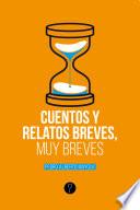 Cuentos y relatos breves, muy breves