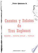 Cuentos y relatos de tres regiones