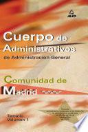 Cuerpo de Administrativos de Administracion General. Comunidad Autonoma de Madrid. Temario. E-book.volumen I.
