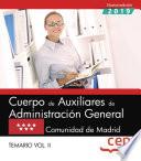 Cuerpo de Auxiliares de Administración General. Comunidad de Madrid. Temario. Vol.II