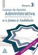 Cuerpo de Gestion Administrativa de la Junta de Andalucia. Especialidad Administracion General (b.1100). Temario. Volumen Iii
