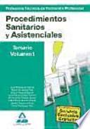 Cuerpo de profesores técnicos de formación profesional. Procedimientos sanitarios y asistenciales.Volumen i