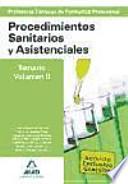 Cuerpo de profesores técnicos de formación profesional. Procedimientos sanitarios y asistenciales.Volumen ii