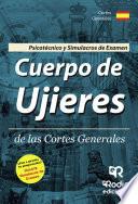 Cuerpo de Ujieres de las Cortes Generales. Psicotécnico y Simulacros de Examen