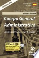 Cuerpo General Administrativo de la Administración del Estado. Ejercicio Práctico. Procesador de Textos y Hoja de Cálculo