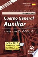 Cuerpo General Auxiliar. Administración del Estado. Ejercicio Práctico. Procesador de Textos, Hoja de Cálculo y Ortografía