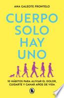 Cuerpo solo hay uno