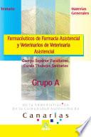 Cuerpo Superior Facultativo, Escala Titulados Sanitarios(grupo A) Admon. C.autonoma Canarias. Farmaceuticos de Farmacia Asistencial Y Veterinarios de Veterinaria Asistencial.temario Materiasg.ebook