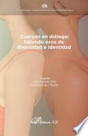 Cuerpos en diálogo: tejiendo ecos de diversidad e identidad
