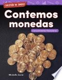 Cuestión de dinero: Contemos monedas: Conocimientos financieros
