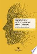 Cuestiones Bioéticas de la Salud Mental