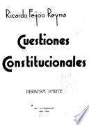 Cuestiones constitucionales ...