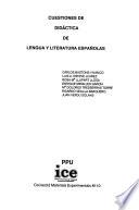Cuestiones de didáctica de lengua y literatura españolas