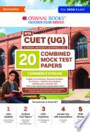 CUET (UG) 20 Combined Mock Test Papers Commerce Stream (English, Mathematics, Accountancy, Economics, Business Studies, General Test) For 2025 Exam