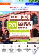 CUET (UG) 20 Combined Mock Test Papers Humanities Stream (English, History, Geography, Political Science, General Test) For 2025 Exam