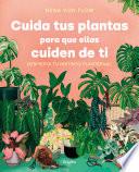 Cuida tus plantas para que ellas cuiden de ti