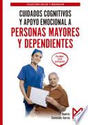 Cuidados cognitivos y apoyo emocional a personas mayores y dependientes