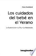 Cuidados Del Bebe en El Verano, Los