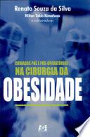 Cuidados Pré e Pós Operatórios na Cirurgia da Obesidade
