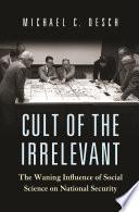 Cult of the Irrelevant