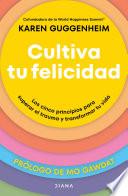 Cultiva tu felicidad