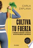 Cultiva tu fuerza
