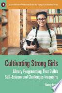 Cultivating Strong Girls
