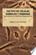 Cultivo de células animales y humanas