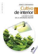 Cultivo de interior - Mini Edicion