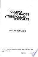 Cultivo de raices y tuberculos tropicales