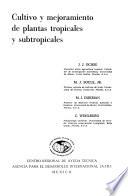 Cultivo y mejoramiento de plantas tropicales y subtropicales