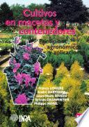Cultivos en macetas y contenedores. Principios agronómicos y aplicaciones