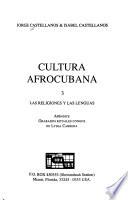 Cultura afrocubana: Las religiones y las lenguas