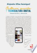 Cultura escrita y tecnocultura digital